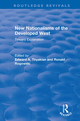 Tiryakian / Rogowski | New Nationalisms of the Developed West: Toward Explanation | Buch | 978-0-367-44234-7 | sack.de