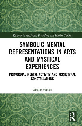 Manica | Symbolic Mental Representations in Arts and Mystical Experiences | Buch | 978-0-367-44273-6 | sack.de