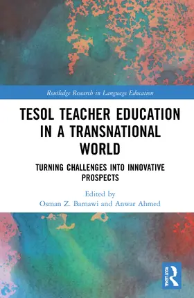 Barnawi / Ahmed | TESOL Teacher Education in a Transnational World | Buch | 978-0-367-44275-0 | sack.de