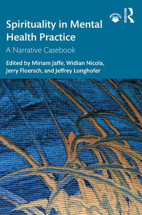 Jaffe / Nicola / Floersch | Spirituality in Mental Health Practice | Buch | 978-0-367-44282-8 | sack.de