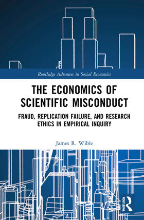 Wible | The Economics of Scientific Misconduct | Buch | 978-0-367-44360-3 | sack.de