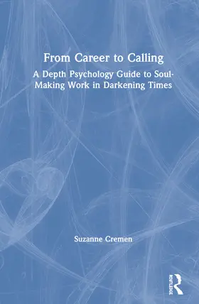 Cremen |  From Career to Calling | Buch |  Sack Fachmedien
