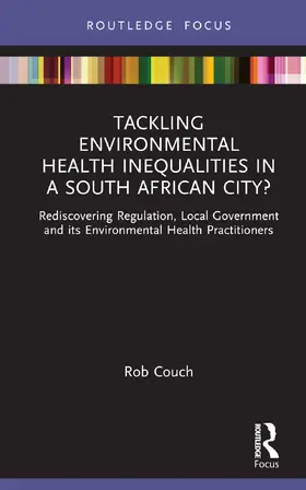 Couch |  Tackling Environmental Health Inequalities in a South African City? | Buch |  Sack Fachmedien