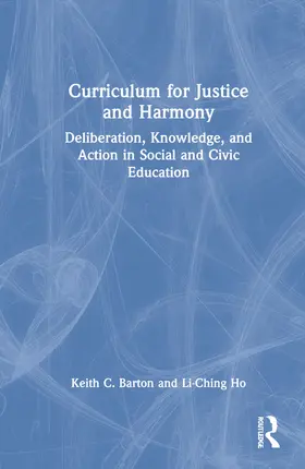 Barton / Ho |  Curriculum for Justice and Harmony | Buch |  Sack Fachmedien