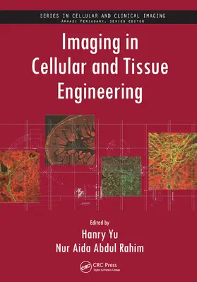 Yu / Rahim | Imaging in Cellular and Tissue Engineering | Buch | 978-0-367-44586-7 | sack.de