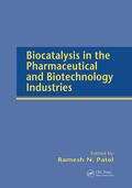 Patel |  Biocatalysis in the Pharmaceutical and Biotechnology Industries | Buch |  Sack Fachmedien