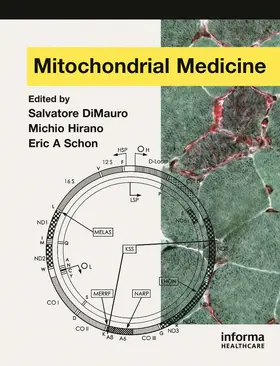 DiMauro / Hirano / Schon |  Mitochondrial Medicine | Buch |  Sack Fachmedien