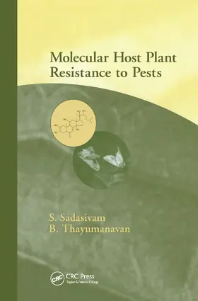Sadasivam / Thayumanayan | Molecular Host Plant Resistance to Pests | Buch | 978-0-367-44671-0 | www.sack.de