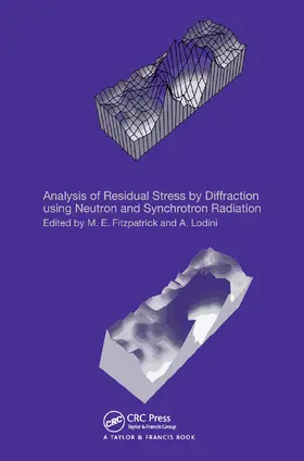 Lodini / Fitzpatrick | Analysis of Residual Stress by Diffraction using Neutron and Synchrotron Radiation | Buch | 978-0-367-44680-2 | www.sack.de