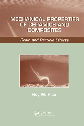 Rice | Mechanical Properties of Ceramics and Composites | Buch | 978-0-367-44737-3 | sack.de