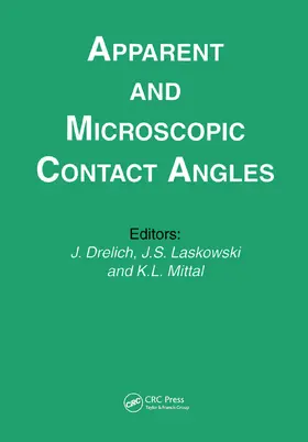Mittal / Drelich / Laskowski |  Apparent and Microscopic Contact Angles | Buch |  Sack Fachmedien