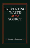 Crampton |  Preventing Waste at the Source | Buch |  Sack Fachmedien