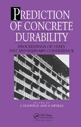 Glanville / Neville | Prediction of Concrete Durability | Buch | 978-0-367-44821-9 | www.sack.de
