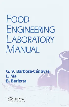Barbosa-Canovas / Ma / Barletta | Food Engineering Laboratory Manual | Buch | 978-0-367-44824-0 | sack.de