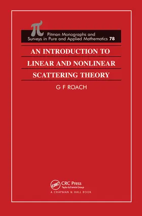 Roach | An Introduction to Linear and Nonlinear Scattering Theory | Buch | 978-0-367-44826-4 | sack.de