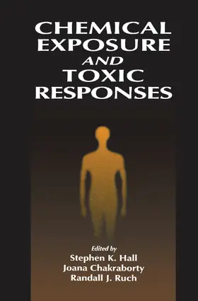 Hall |  Chemical Exposure and Toxic Responses | Buch |  Sack Fachmedien