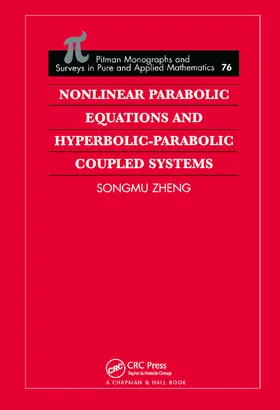 Zheng | Nonlinear Parabolic Equations and Hyperbolic-Parabolic Coupled Systems | Buch | 978-0-367-44897-4 | www.sack.de