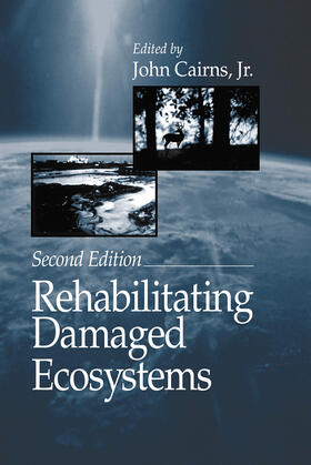 Cairns |  Rehabilitating Damaged Ecosystems | Buch |  Sack Fachmedien