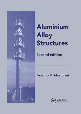 Mazzolani | Aluminium Alloy Structures | Buch | 978-0-367-44929-2 | sack.de