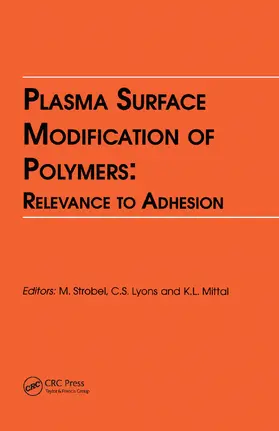 Mittal / M. / Lyons | Plasma Surface Modification of Polymers: Relevance to Adhesion | Buch | 978-0-367-44946-9 | www.sack.de
