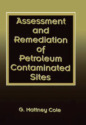 Cole | Assessment and Remediation of Petroleum Contaminated Sites | Buch | 978-0-367-44954-4 | www.sack.de