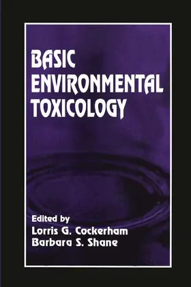 Cockerham / Shane | Basic Environmental Toxicology | Buch | 978-0-367-44970-4 | www.sack.de