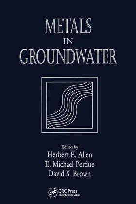 Allen / Perdue / Brown |  Metals in Groundwater | Buch |  Sack Fachmedien