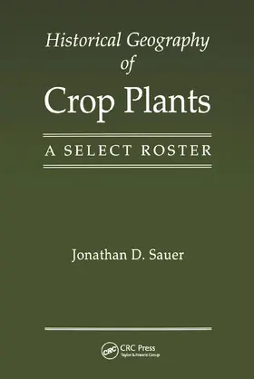 Sauer | Historical Geography of Crop Plants | Buch | 978-0-367-44987-2 | www.sack.de