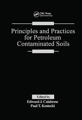 Calabrese / Kostecki |  Principles and Practices for Petroleum Contaminated Soils | Buch |  Sack Fachmedien