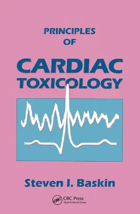 Baskin | Principles of Cardiac Toxicology | Buch | 978-0-367-45051-9 | www.sack.de
