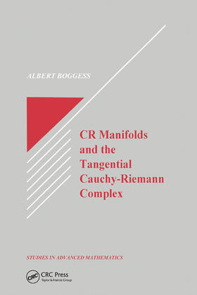 Boggess |  Cr Manifolds and the Tangential Cauchy Riemann Complex | Buch |  Sack Fachmedien