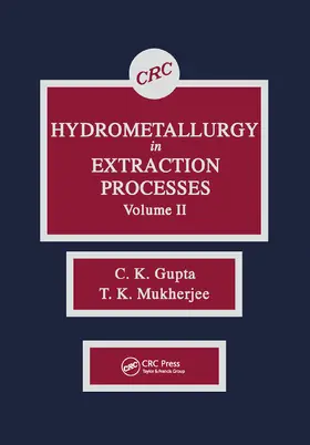 Gupta / Mukherjee |  Hydrometallurgy in Extraction Processes, Volume II | Buch |  Sack Fachmedien