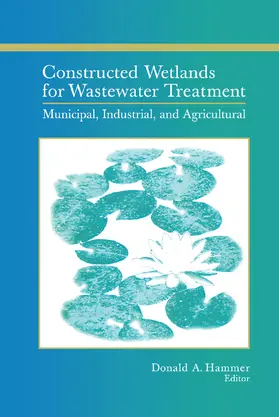 Hammer | Constructed Wetlands for Wastewater Treatment | Buch | 978-0-367-45092-2 | www.sack.de