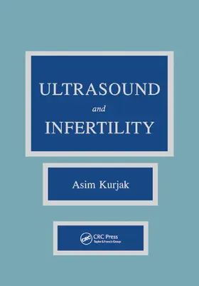 Kurjak |  Ultrasound and Infertility | Buch |  Sack Fachmedien