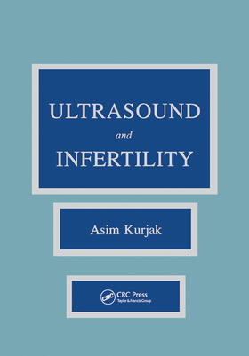 Kurjak | Ultrasound and Infertility | Buch | 978-0-367-45108-0 | sack.de