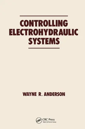 Anderson |  Controlling Electrohydraulic Systems | Buch |  Sack Fachmedien