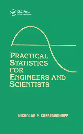 Cheremisinoff / Ferrante |  Practical Statistics for Engineers and Scientists | Buch |  Sack Fachmedien