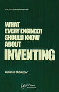 Middendorf |  What Every Engineer Should Know about Inventing | Buch |  Sack Fachmedien