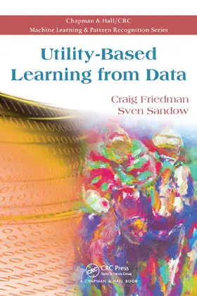 Friedman / Sandow |  Utility-Based Learning from Data | Buch |  Sack Fachmedien