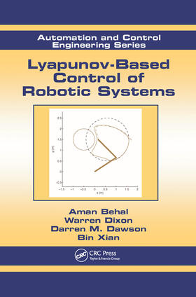 Behal / Dixon / Dawson | Lyapunov-Based Control of Robotic Systems | Buch | sack.de