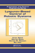 Behal / Dixon / Dawson |  Lyapunov-Based Control of Robotic Systems | Buch |  Sack Fachmedien