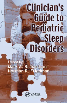 Richardson / Friedman | Clinician's Guide to Pediatric Sleep Disorders | Buch | 978-0-367-45347-3 | sack.de