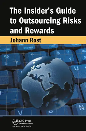 Rost | The Insider's Guide to Outsourcing Risks and Rewards | Buch | 978-0-367-45364-0 | sack.de