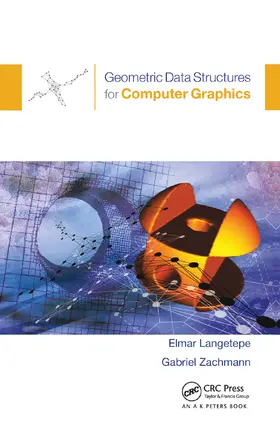 Langetepe / Zachmann |  Geometric Data Structures for Computer Graphics | Buch |  Sack Fachmedien
