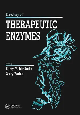 McGrath / Walsh |  Directory of Therapeutic Enzymes | Buch |  Sack Fachmedien