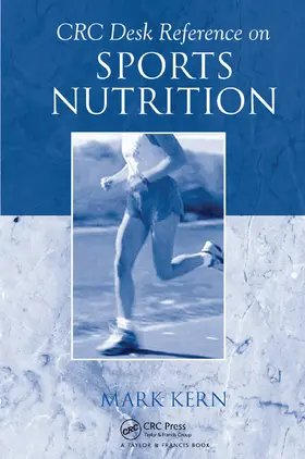 Kern | CRC Desk Reference on Sports Nutrition | Buch | 978-0-367-45415-9 | www.sack.de