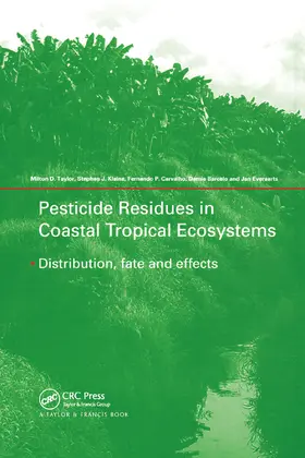 Taylor / Klaine / Carvalho | Pesticide Residues in Coastal Tropical Ecosystems | Buch | 978-0-367-45468-5 | www.sack.de