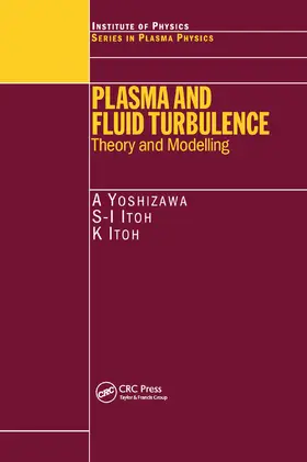 Yoshizawa / Itoh |  Plasma and Fluid Turbulence | Buch |  Sack Fachmedien
