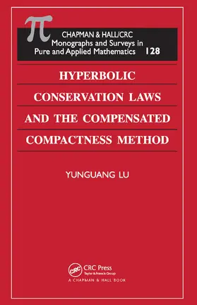 Lu | Hyperbolic Conservation Laws and the Compensated Compactness Method | Buch | 978-0-367-45473-9 | sack.de