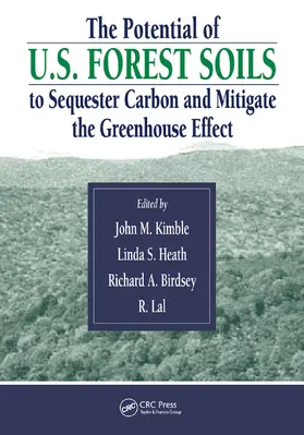 Kimble / Lal / Birdsey | The Potential of U.S. Forest Soils to Sequester Carbon and Mitigate the Greenhouse Effect | Buch | 978-0-367-45476-0 | www.sack.de